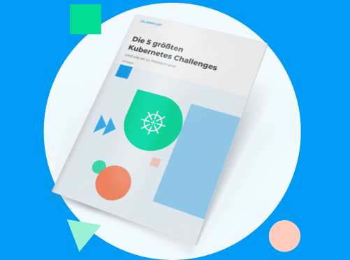 Whitepaper: Die 5 größten Kubernetes Challenges